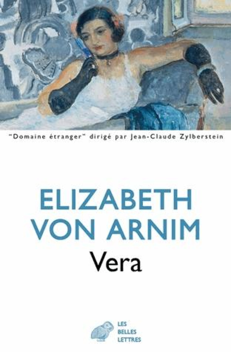 VERA - ARNIM ELIZABETH VON - BELLES LETTRES