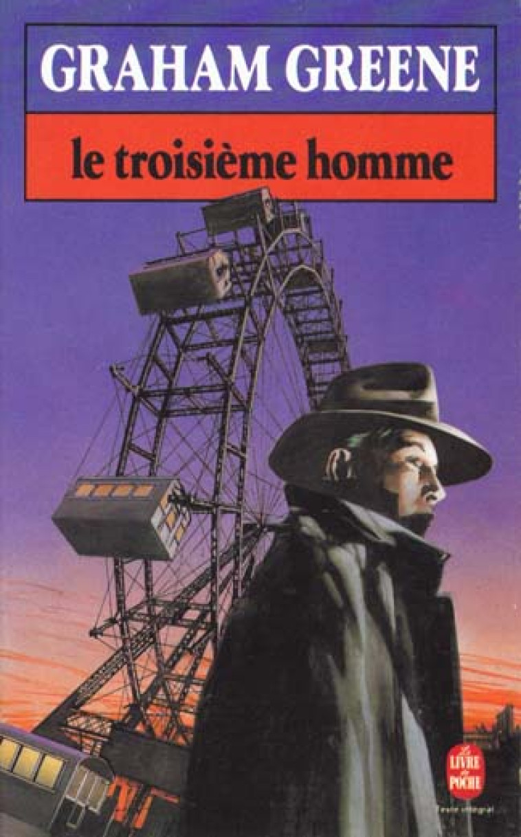 LE TROISIEME HOMME - GREENE GRAHAM - LGF/Livre de Poche