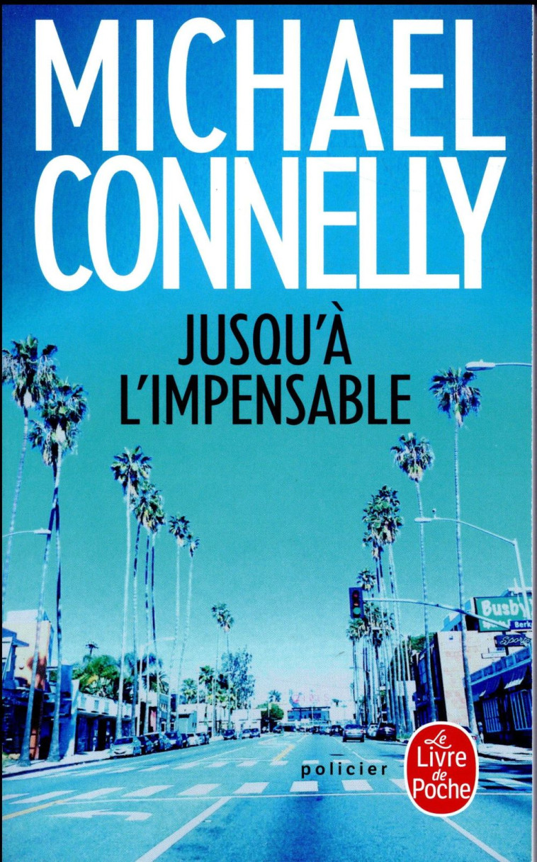 JUSQU'A L'IMPENSABLE - CONNELLY MICHAEL - NC