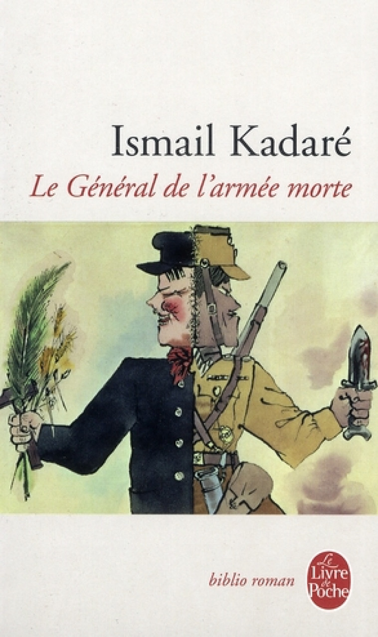 LE GENERAL DE L'ARMEE MORTE - KADARE ISMAIL - LGF/Livre de Poche