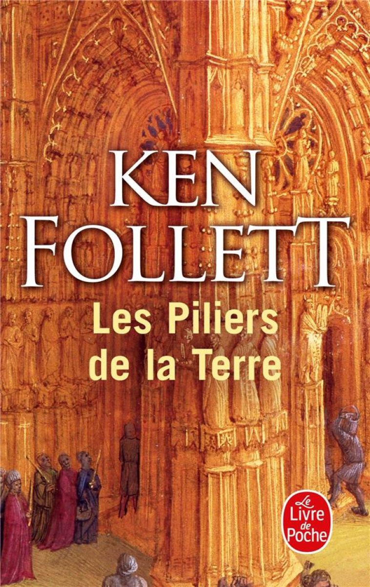 LES PILIERS DE LA TERRE  -  INTEGRALE T.1 ET T.2 - FOLLETT KEN - LGF/Livre de Poche