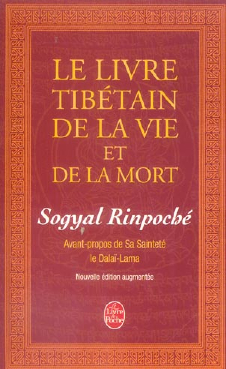 LE LIVRE TIBETAIN DE LA VIE ET DE LA MORT - RINPOCHE SOGYAL - LGF/Livre de Poche