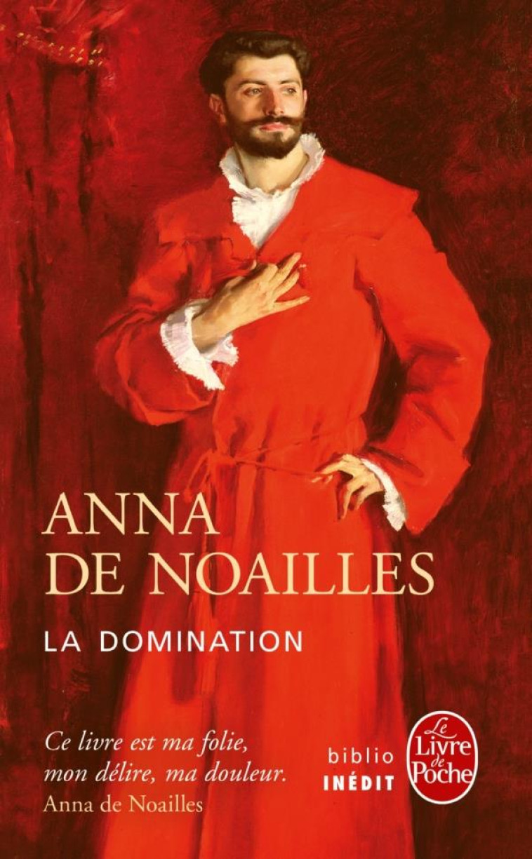 LA DOMINATION - NOAILLES ANNA DE - Le Livre de poche