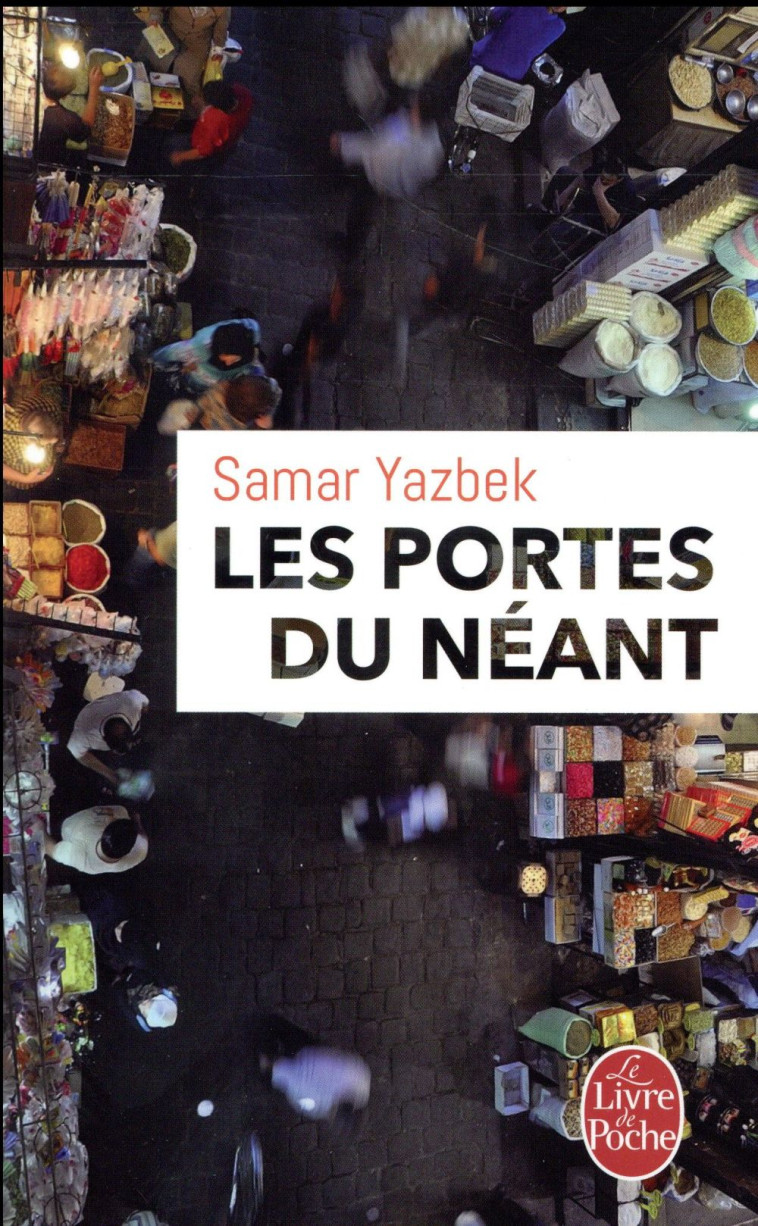 LES PORTES DU NEANT - YAZBEK SAMAR - Le Livre de poche