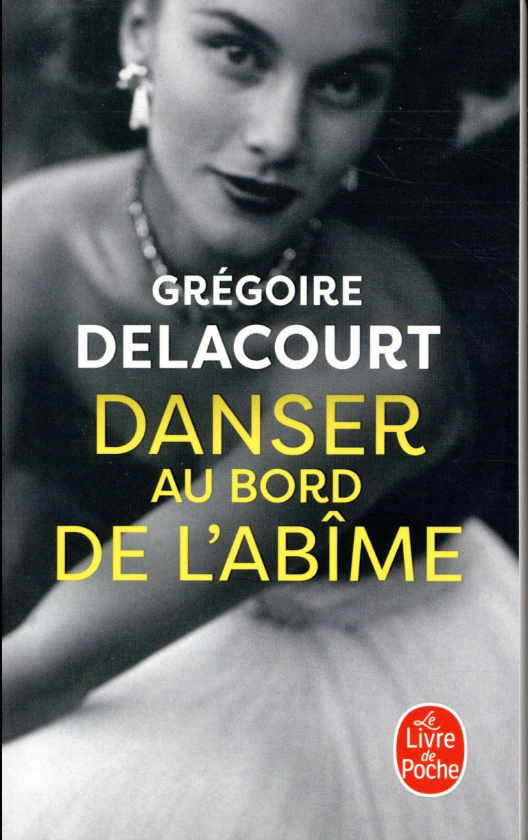 DANSER AU BORD DE L'ABIME - DELACOURT GREGOIRE - NC