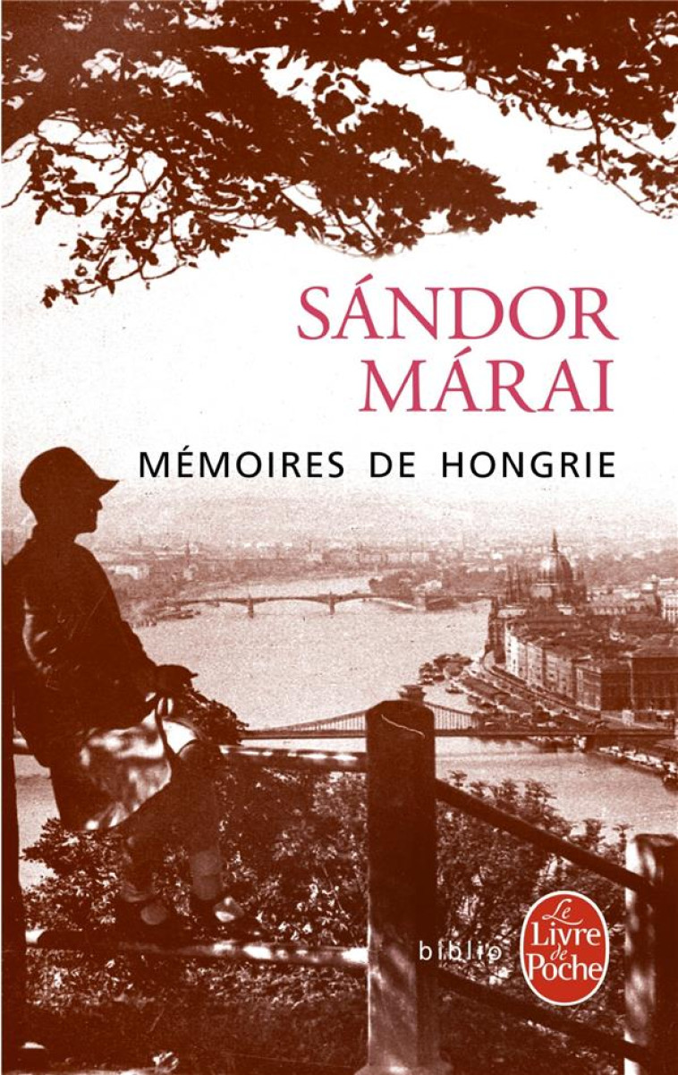 MEMOIRES DE HONGRIE - MARAI SANDOR - LGF/Livre de Poche