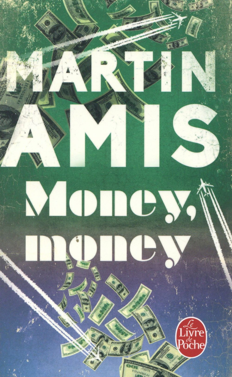 MONEY, MONEY - AMIS MARTIN - Le Livre de poche