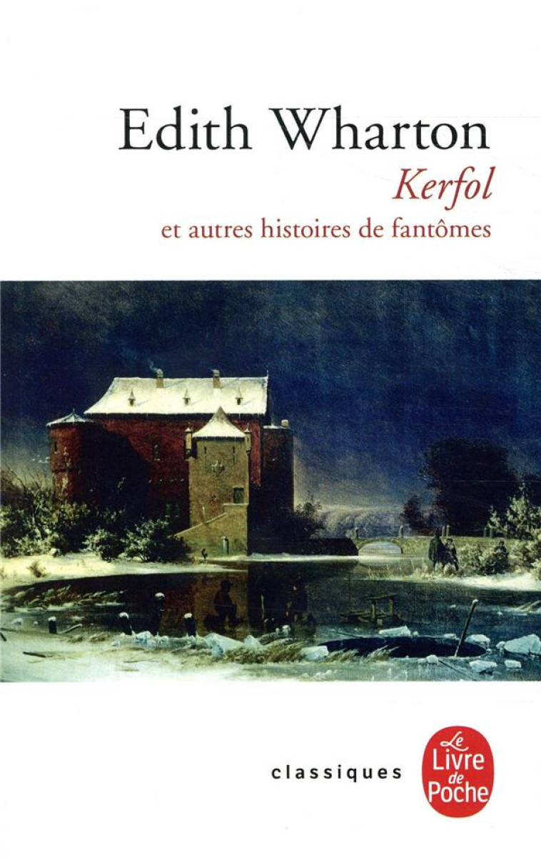 KERFOL ET AUTRES HISTOIRES DE FANTOMES - WHARTON EDITH - LGF/Livre de Poche