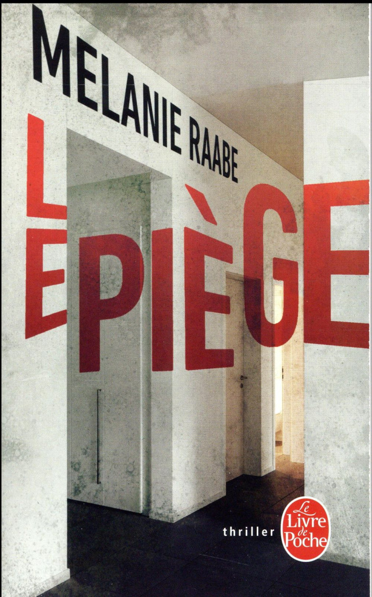 LE PIEGE - RAABE MELANIE - Le Livre de poche