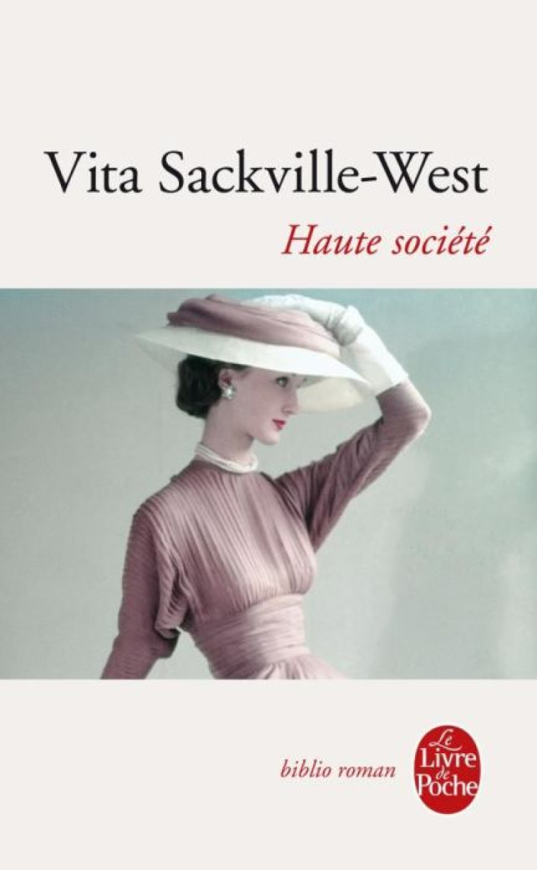 HAUTE SOCIETE - SACKVILLE-WEST VITA - LGF/Livre de Poche