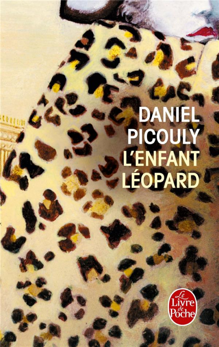 L'ENFANT LEOPARD - PICOULY DANIEL - LGF/Livre de Poche