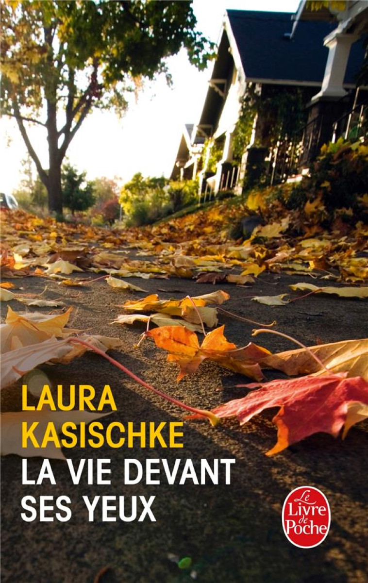 LA VIE DEVANT SES YEUX - KASISCHKE LAURA - Le Livre de poche