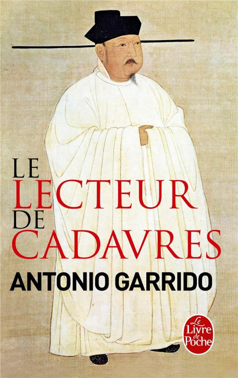 LE LECTEUR DE CADAVRES - GARRIDO ANTONIO - Le Livre de poche