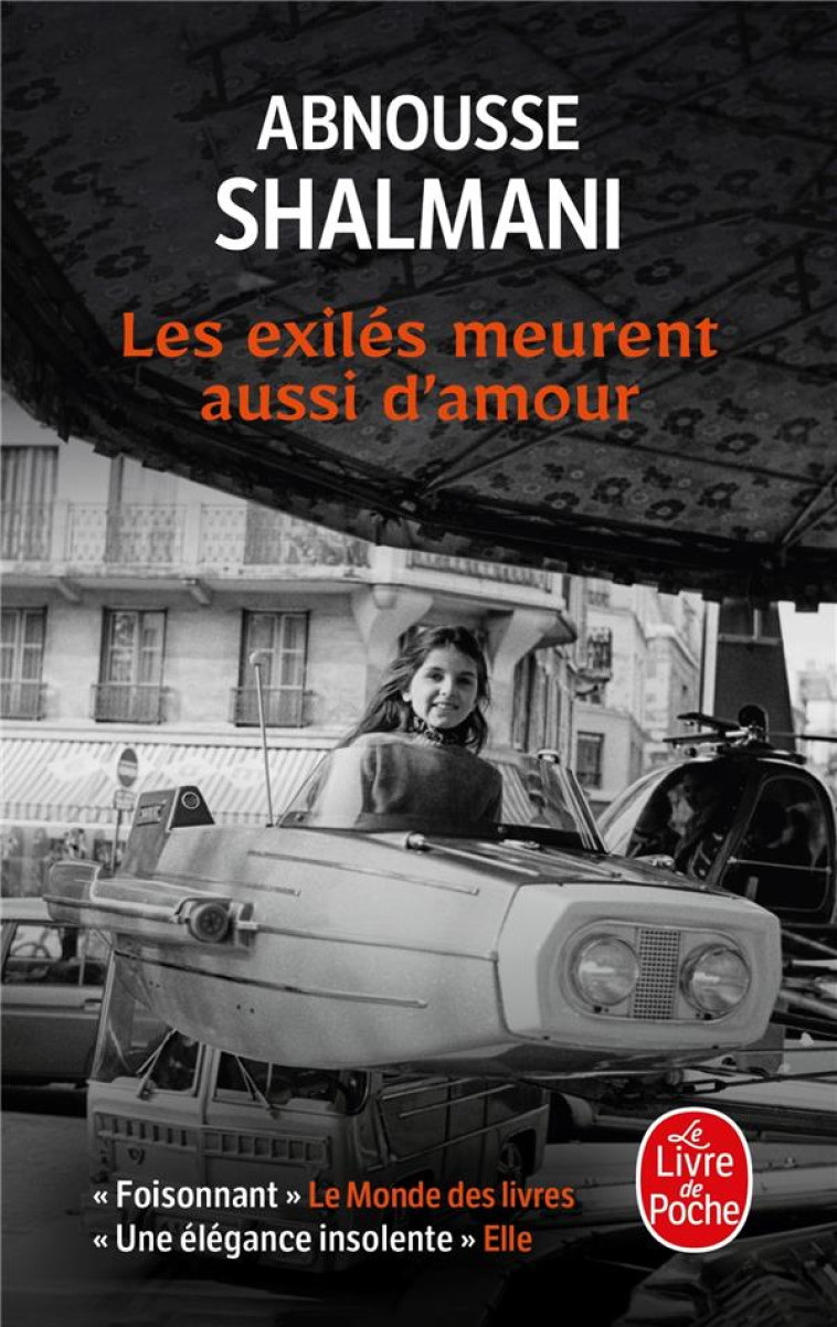 LES EXILES MEURENT AUSSI D'AMOUR - SHALMANI ABNOUSSE - LGF/Livre de Poche