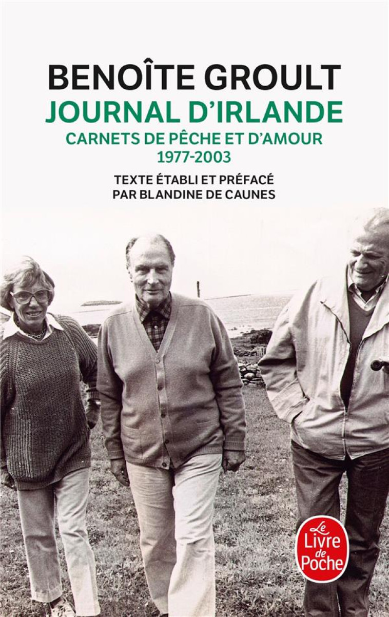 JOURNAL D'IRLANDE  -  CARNETS DE PECHE ET D'AMOUR, 1977-2003 - GROULT BENOITE - NC