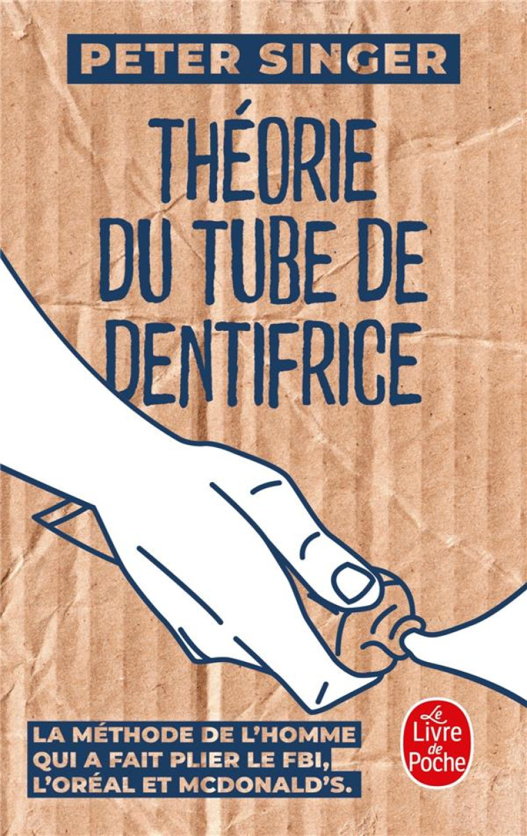 THEORIE DU TUBE DE DENTIFRICE - SINGER PETER - NC