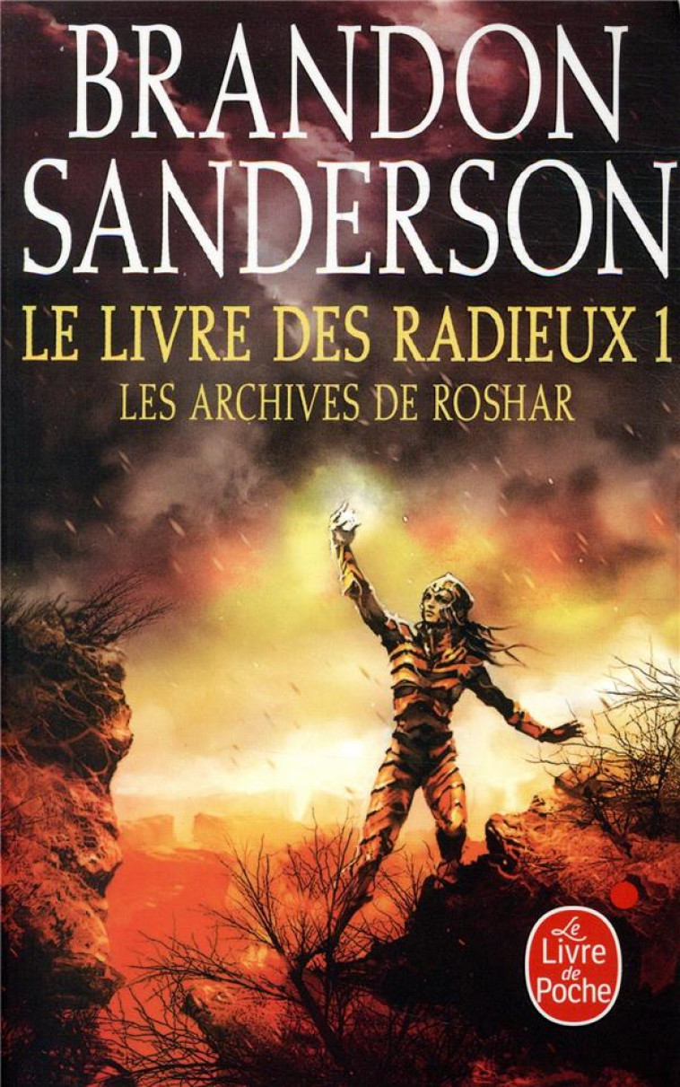 LES ARCHIVES DE ROSHAR T.2  -  LE LIVRE DES RADIEUX T.1 - SANDERSON BRANDON - LGF/Livre de Poche