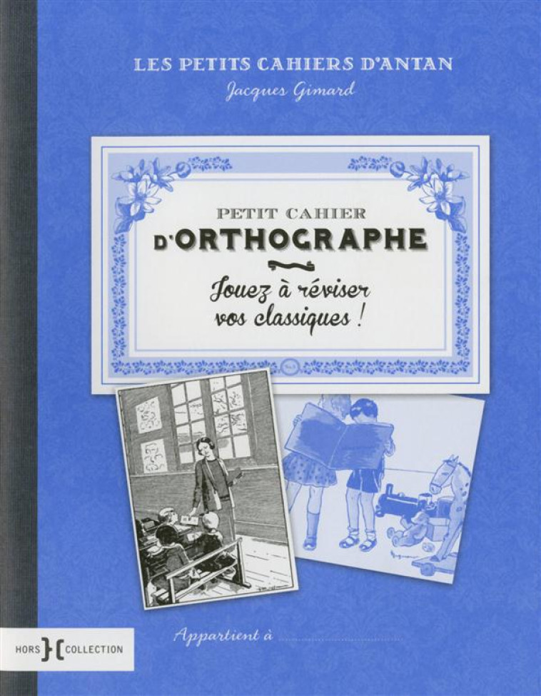 PETIT CAHIER D'ORTHOGRAPHE - GIMARD JACQUES - Hors collection