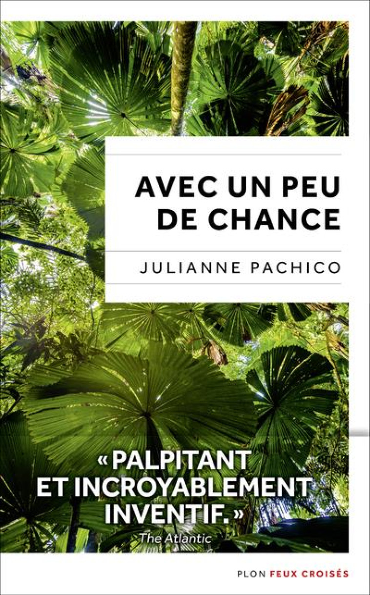 AVEC UN PEU DE CHANCE - PACHICO JULIANNE - PLON