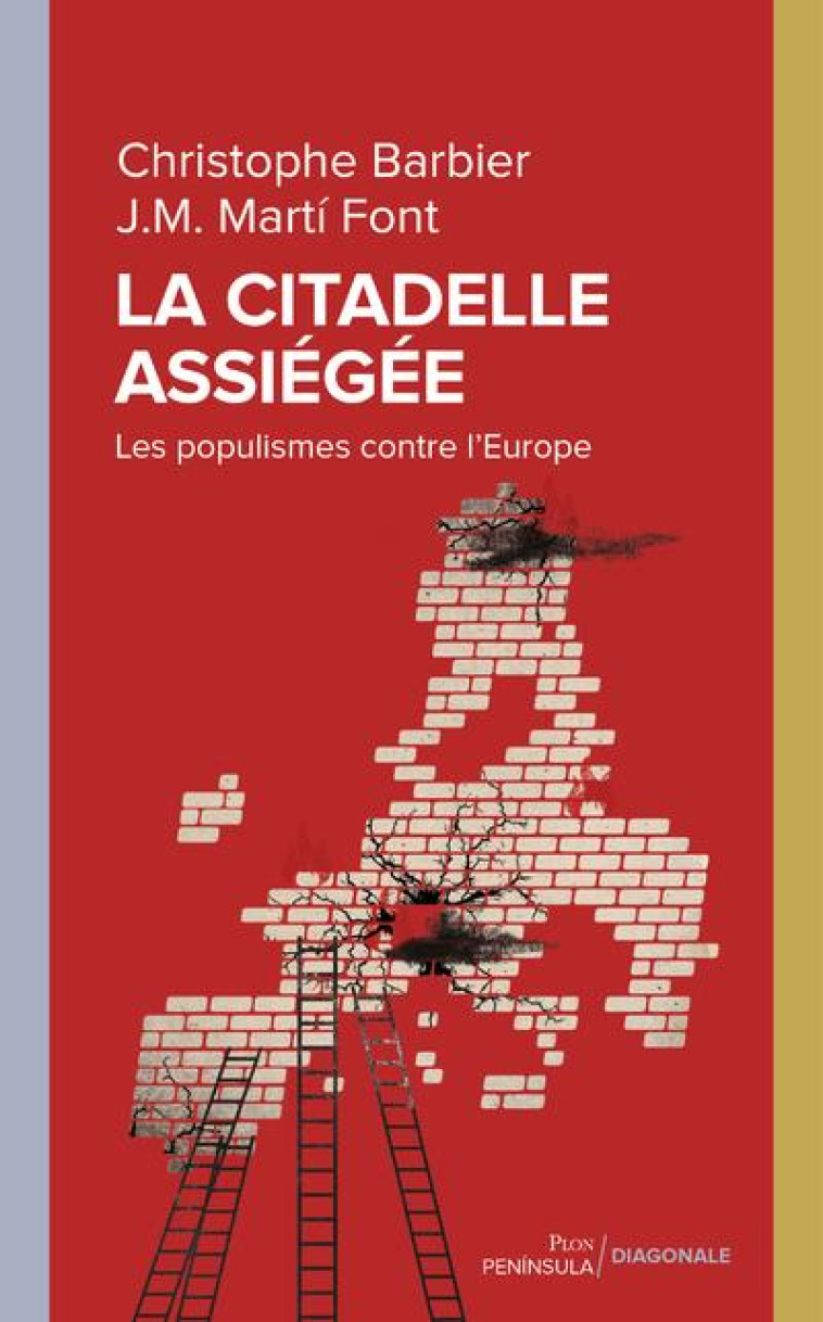 LA CITADELLE ASSIEGEE  -  LES POPULISMES CONTRE L'EUROPE - BARBIER/MARTI FONT - PLON