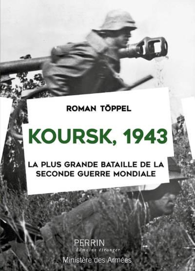 KOURSK, 1943 - TOPPEL ROMAN - PERRIN