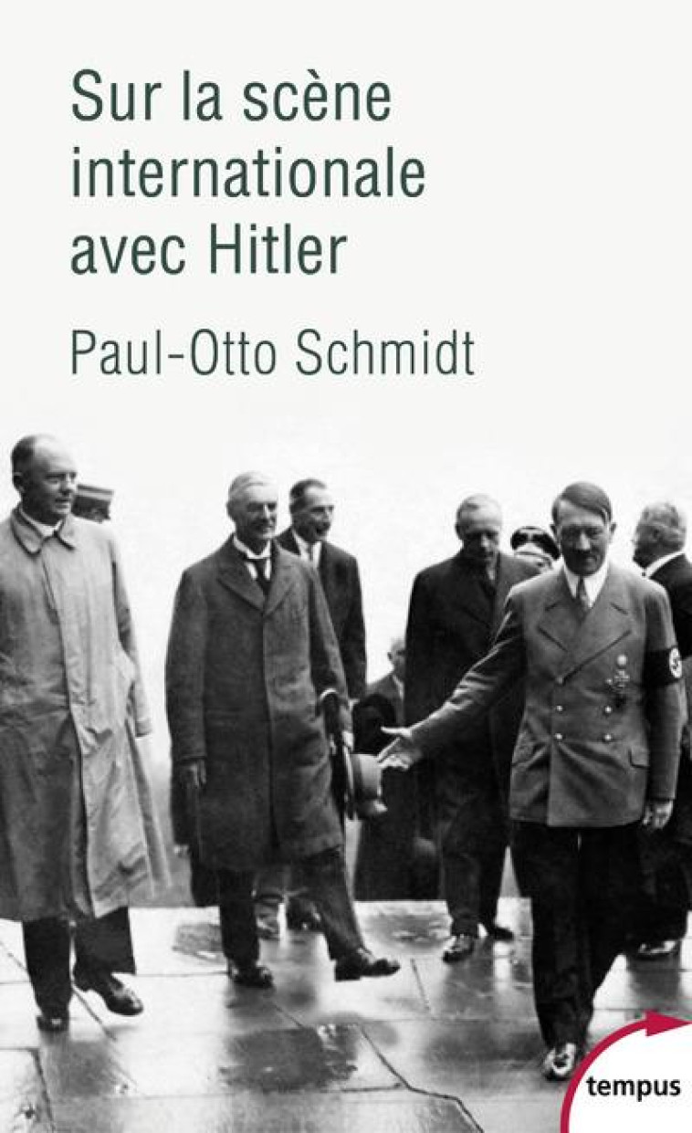 SUR LA SCENE INTERNATIONALE AVEC HITLER - SCHMIDT/BLED - PERRIN