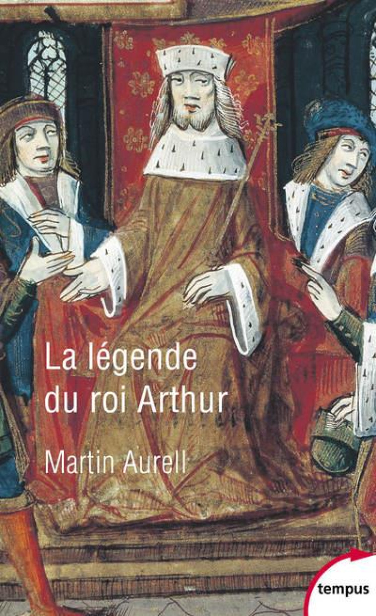 LA LEGENDE DU ROI ARTHUR - AURELL MARTIN - PERRIN