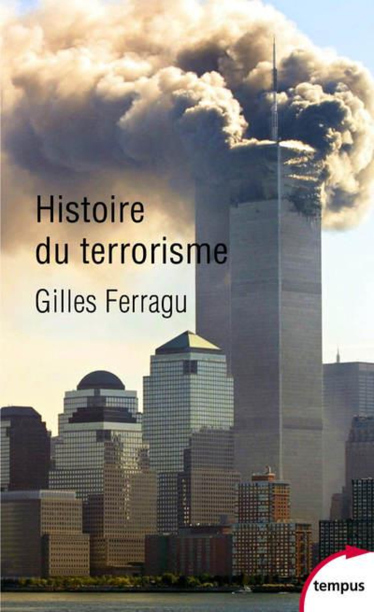 HISTOIRE DU TERRORISME - FERRAGU GILLES - PERRIN