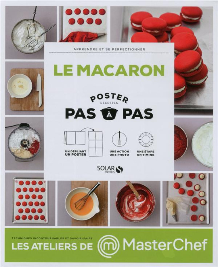 MASTERCHEF  -  LE MACARON  -  POSTER RECETTE  -  PAS A PAS - COLLECTIF - Solar