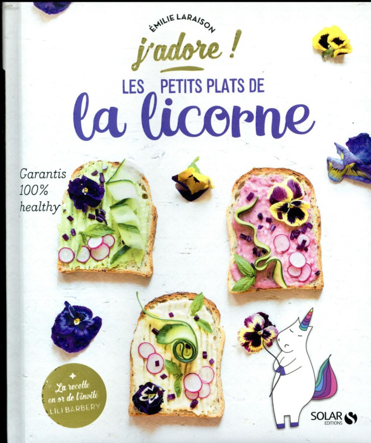 J'ADORE  -  LES PETITS PLATS DE LA LICORNE - LARAISON EMILIE - SOLAR