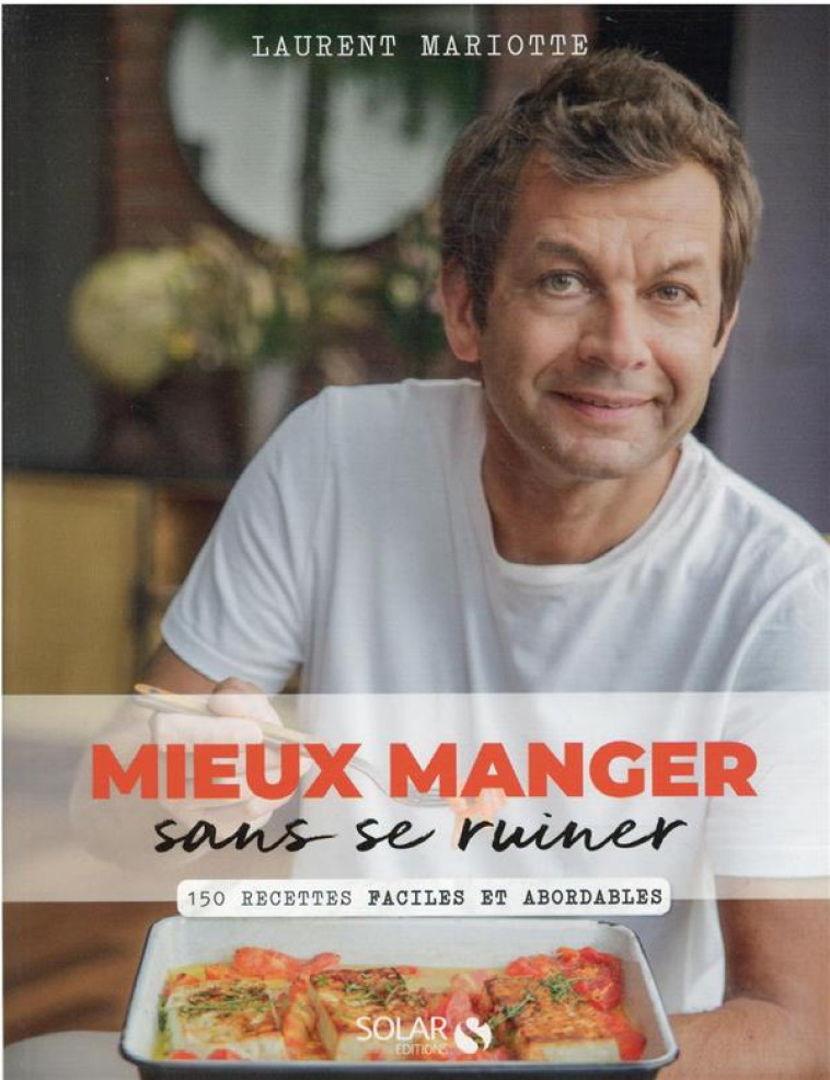 MIEUX MANGER SANS SE RUINER - MARIOTTE LAURENT - SOLAR