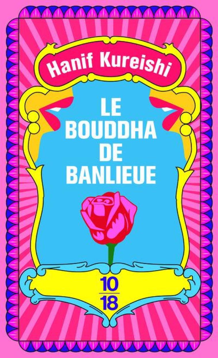 LE BOUDDHA DE BANLIEUE - KUREISHI HANIF - 10 X 18