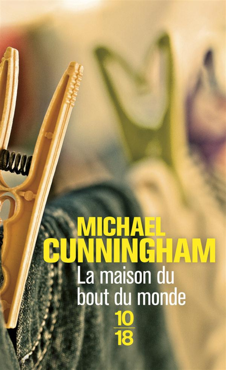 LA MAISON DU BOUT DU MONDE - CUNNINGHAM MICHAEL - 10 X 18