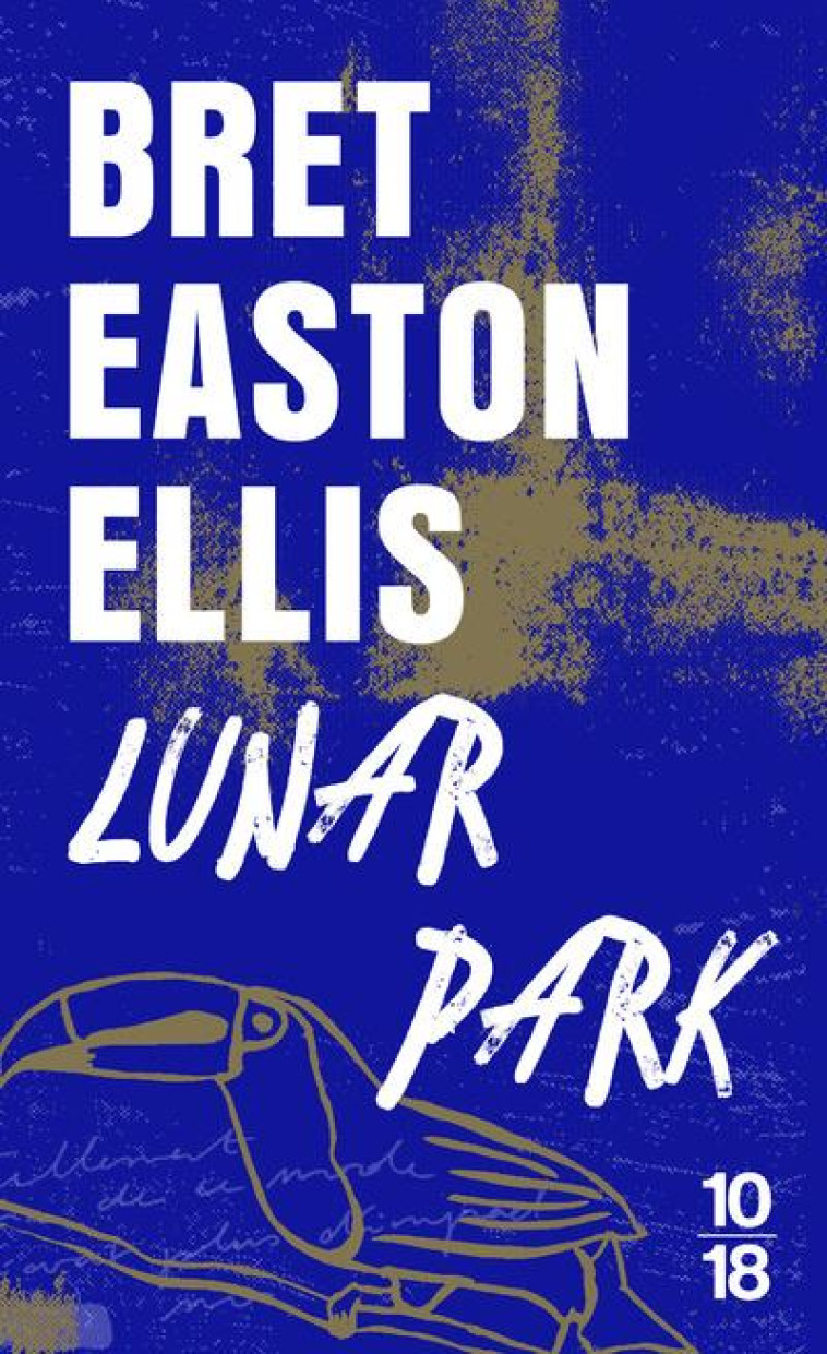 LUNAR PARK - ELLIS BRET EASTON - 10 X 18