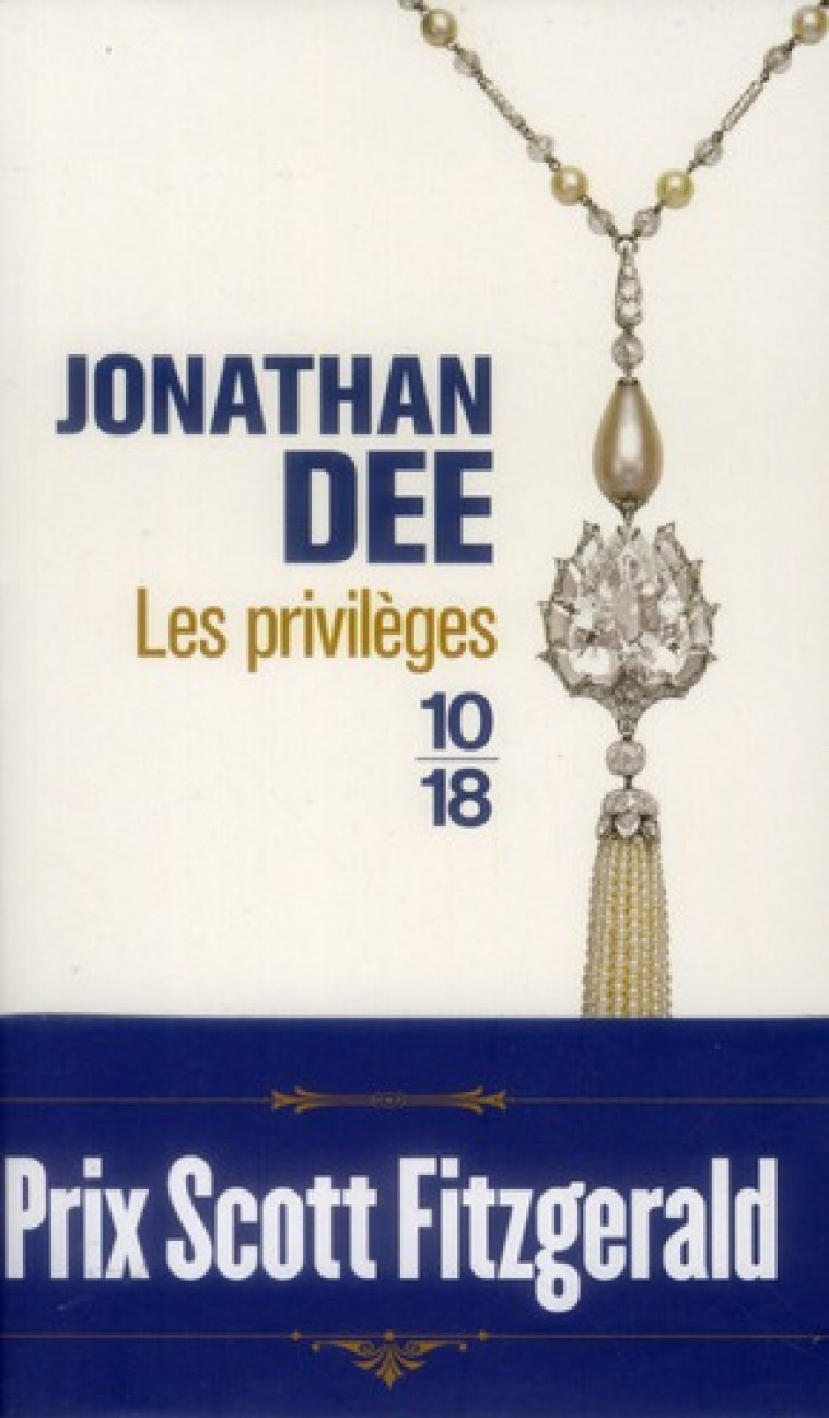 LES PRIVILEGES - DEE JONATHAN - 10 X 18