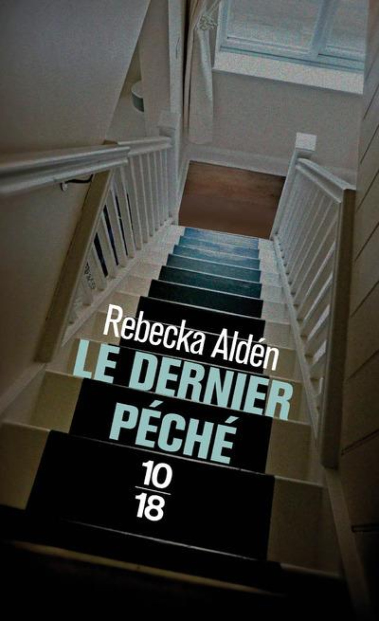 LE DERNIER PECHE - ALDEN REBECKA - 10 X 18