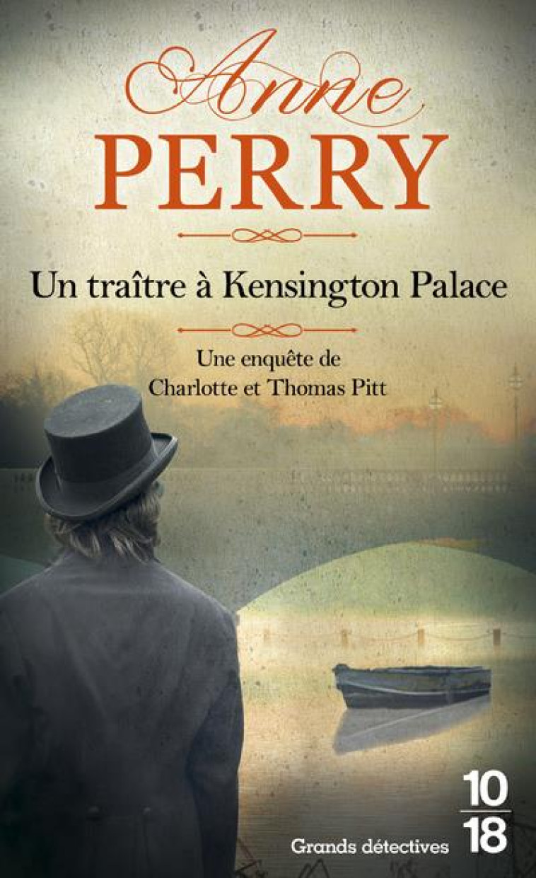 UN TRAITRE A KENSINGTON PALACE - POCHE - VOL32 - PERRY ANNE - 10 X 18