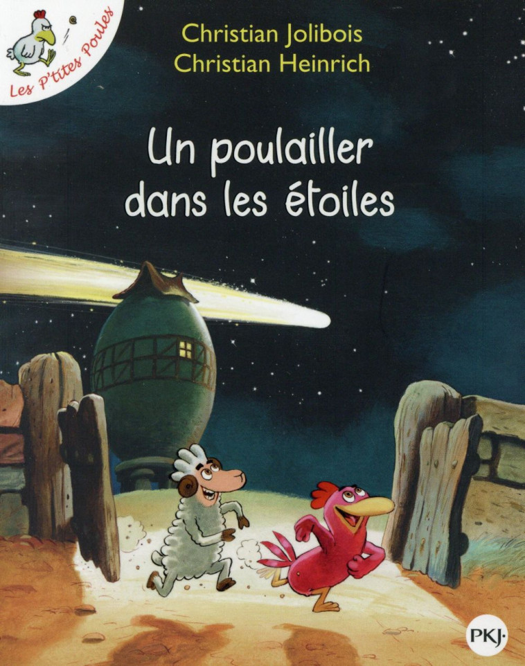 LES P'TITES POULES T.2  -  UN POULAILLER DANS LES ETOILES - JOLIBOIS/HEINRICH - POCKET