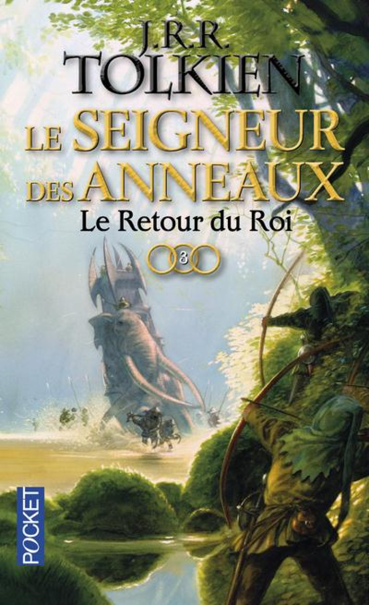 LE SEINGEUR DES ANNEAUX - TOME 3 LE RETOUR DU ROI - VOL03 - TOLKIEN J R R. - POCKET