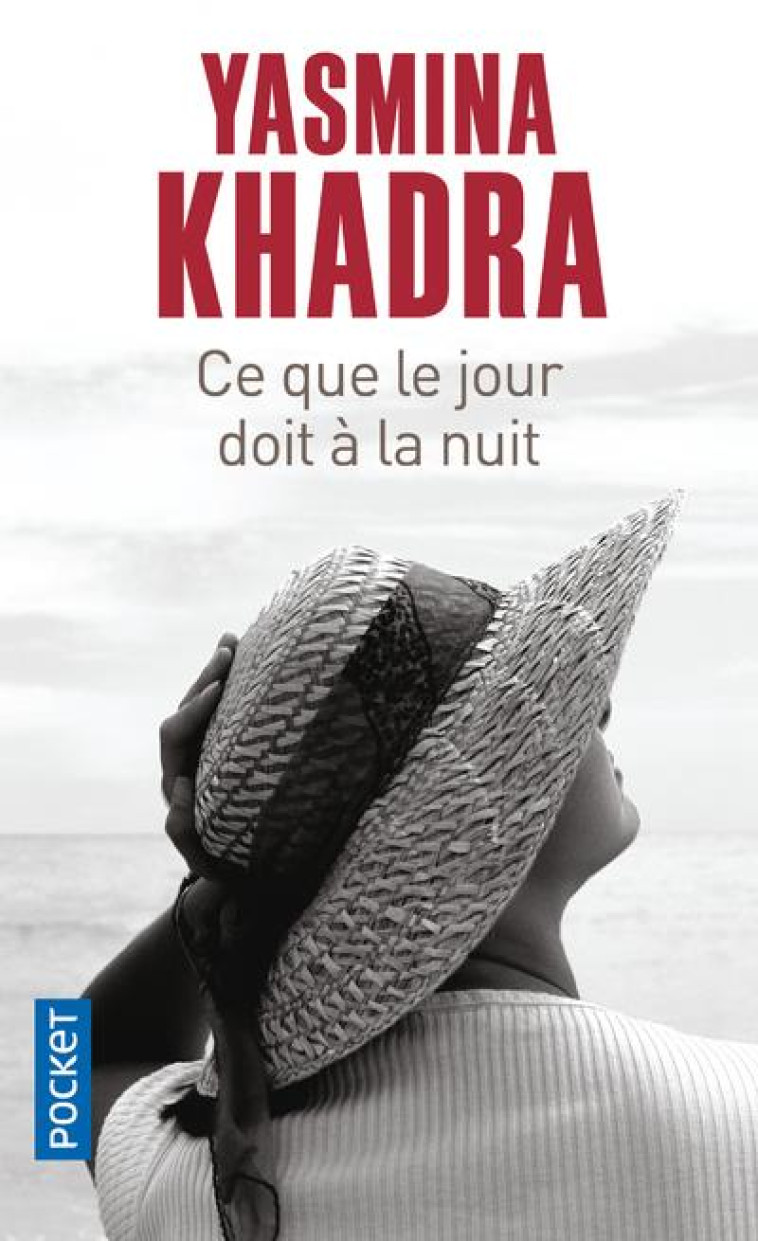 CE QUE LE JOUR DOIT A LA NUIT - KHADRA YASMINA - POCKET