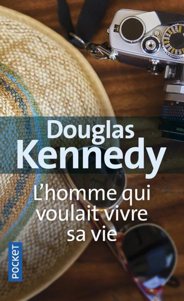 L'HOMME QUI VOULAIT VIVRE SA VIE - KENNEDY DOUGLAS - POCKET