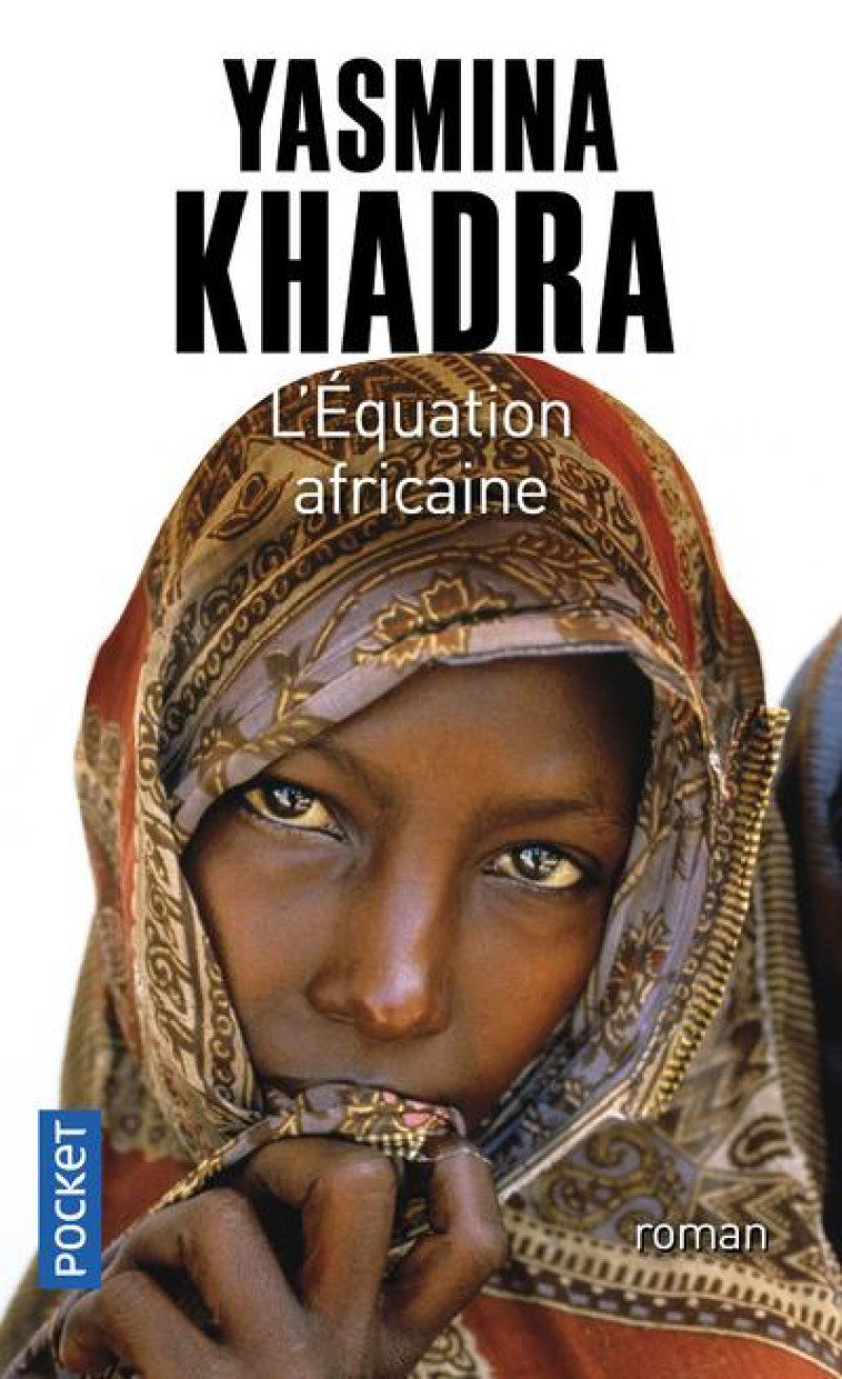 L'EQUATION AFRICAINE - KHADRA YASMINA - POCKET