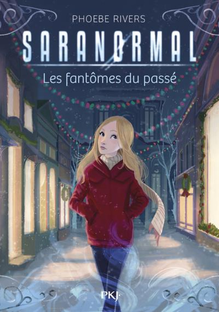 SARANORMAL T.4  -  LES FANTOMES DU PASSE - RIVERS PHOEBE - POCKET