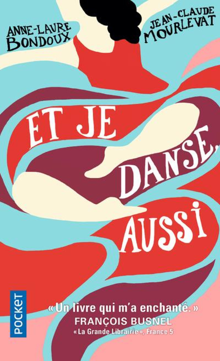 ET JE DANSE, AUSSI - TOME 1 - VOL01 - MOURLEVAT/BONDOUX - Pocket