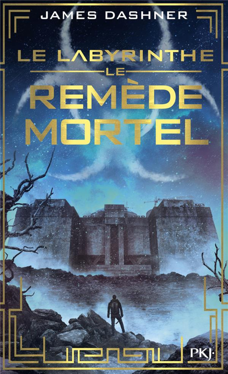 L'EPREUVE T.3  -  LE REMEDE MORTEL - DASHNER JAMES - Pocket jeunesse