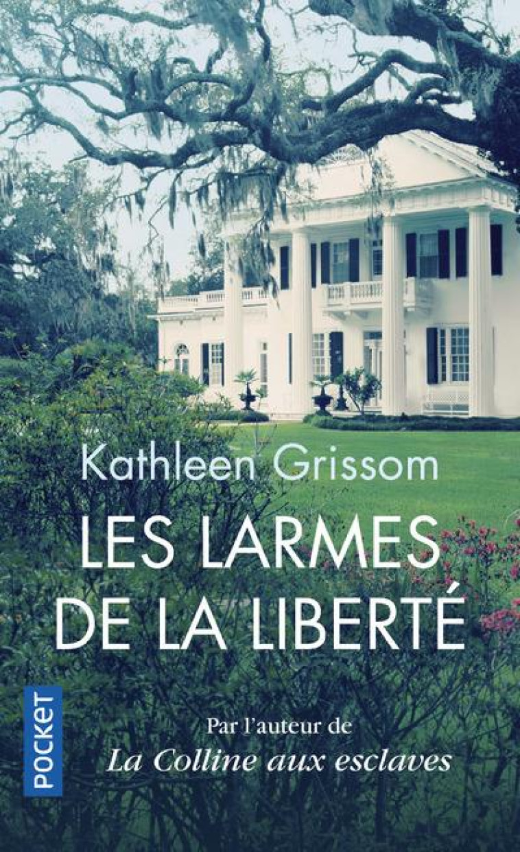 LES LARMES DE LA LIBERTE - GRISSOM KATHLEEN - POCKET