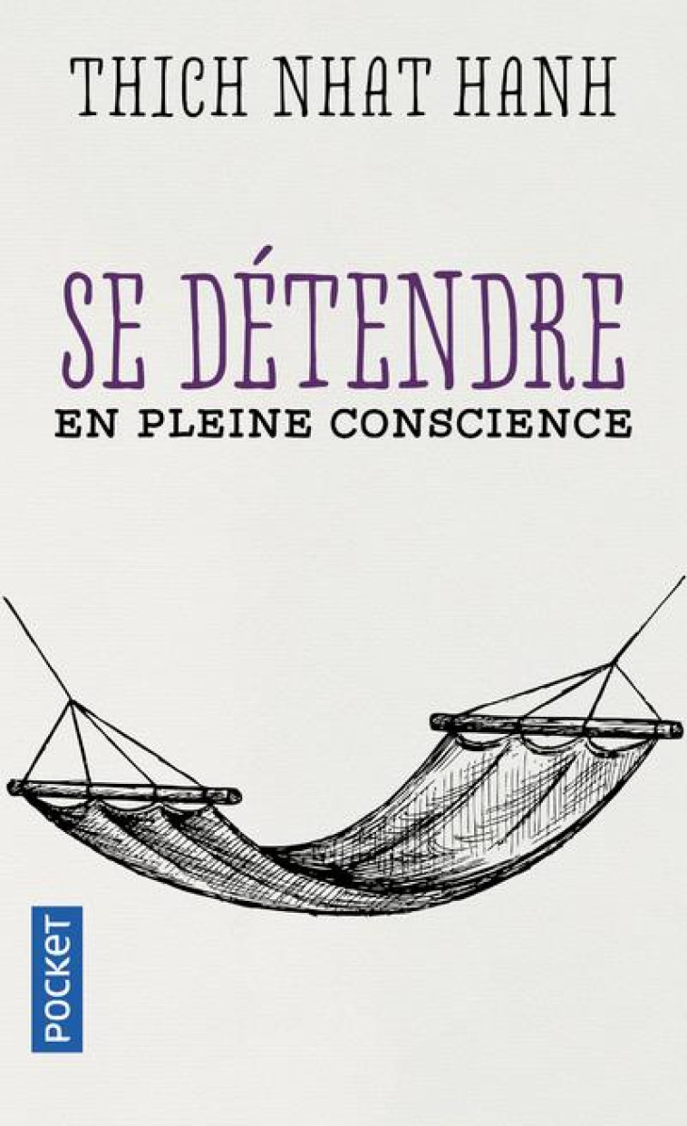 SE DETENDRE EN PLEINE CONSCIENCE - HANH/DEANTONIS - POCKET