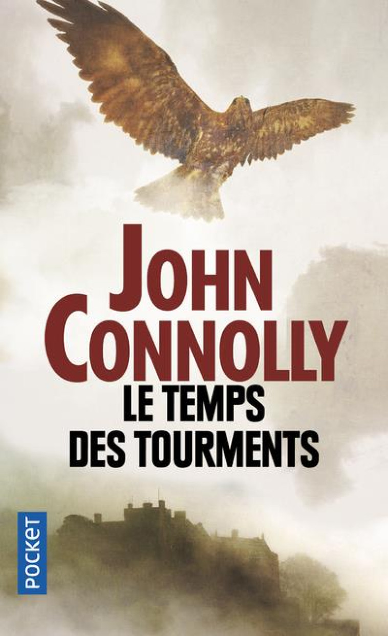 LE TEMPS DES TOURMENTS - CONNOLLY JOHN - POCKET