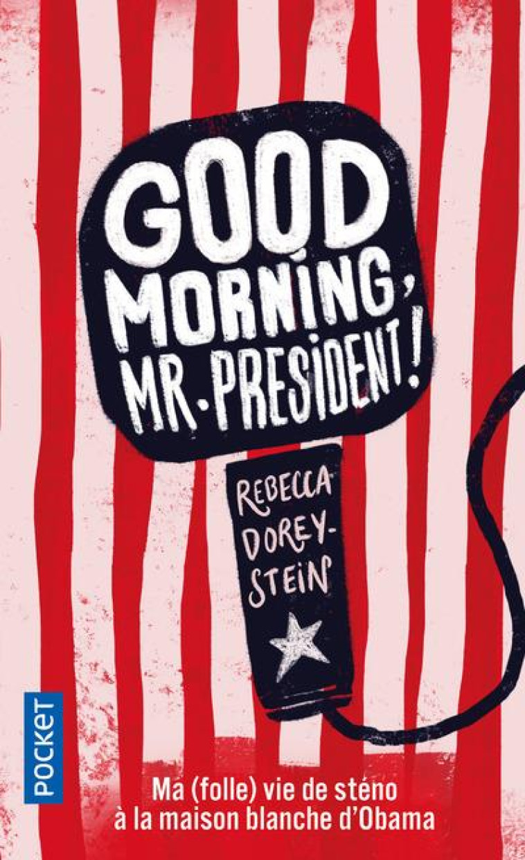 GOOD MORNING, MR. PRESIDENT ! - DOREY-STEIN BECK - POCKET