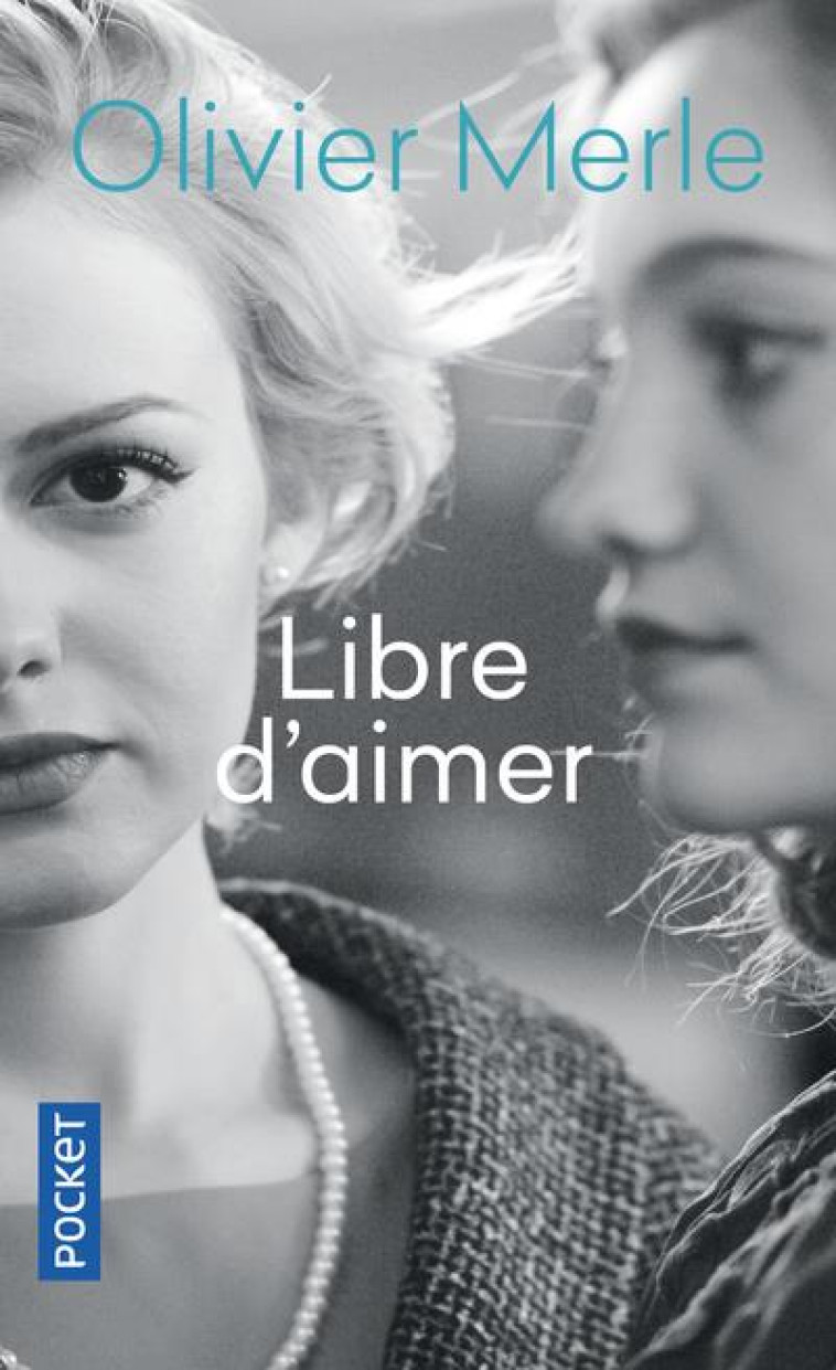 LIBRE D'AIMER - MERLE OLIVIER - POCKET